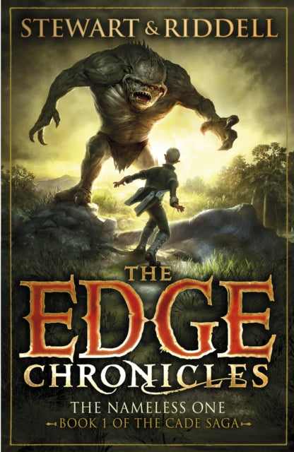 Edge Chronicles 11: The Nameless One, First Book of Cade 9780552567572 Paul Stewart