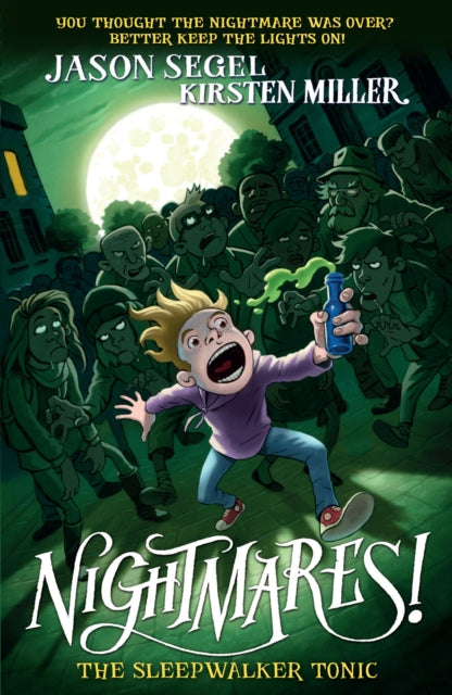 Book cover of: Nightmares! The Sleepwalker Tonic. By: Kirsten Miller
