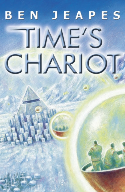 Book cover of: Time's Chariot. By: Ben Jeapes