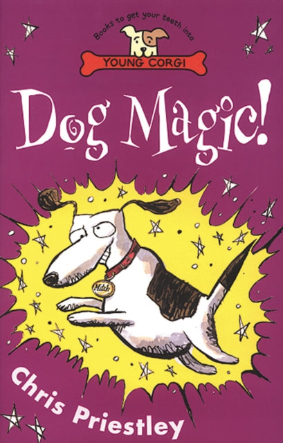 Book cover of: Dog Magic!. By: Chris Priestley
