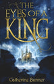 Book cover of: Eyes of a King. By: Catherine Banner