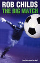 Book cover of: Big Match. By: Rob Childs