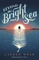 Beyond the Bright Sea 9780552574303 Lauren Wolk
