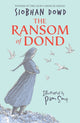 Book cover of: Ransom of Dond. By: Siobhan Dowd
