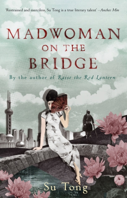 Book cover of: Madwoman On The Bridge And Other Stories. By: Su Tong
