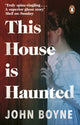 Book cover of: This House is Haunted. By: John Boyne