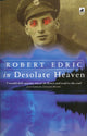 Book cover of: In Desolate Heaven. By: Robert Edric