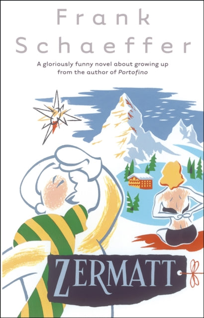 Book cover of: Zermatt. By: Frank Schaeffer
