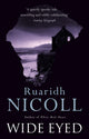 Book cover of: Wide Eyed. By: Ruaridh Nicoll        