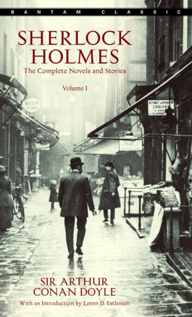 Book cover of: Sherlock Holmes: The Complete Novels and Stories Volume I
