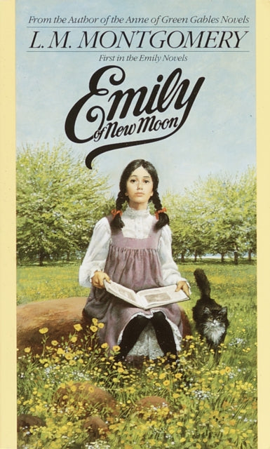 Book cover of: Emily of New Moon. By: Lucy Maud Montgomery