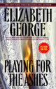 Book cover of: Playing for the Ashes. By: Elizabeth George