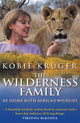 Book cover of: Wilderness Family. By: Kobie Kruger