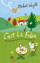 C'est La Folie