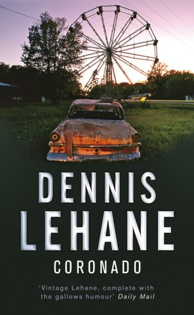 Book cover of: Coronado. By: Dennis Lehane