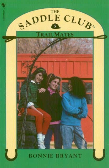 Book cover of: Saddle Club Book 5: Trail Mates. By: Bonnie Bryant