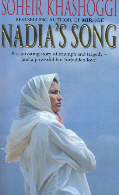 Book cover of: Nadia's Song. By: Soheir Khashoggi