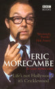 Book cover of: Eric Morecambe: Life's Not Hollywood It's Cricklewood. By: Gary Morecambe