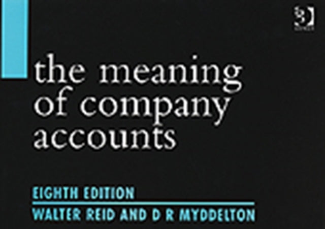 Book cover of: Meaning of Company Accounts. By: Walter Reid