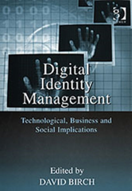 Book cover of: Digital Identity Management. By: David G., Ph.D. Birch