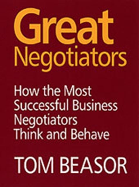 Book cover of: Great Negotiators. By: Tom Beasor