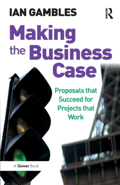 Book cover of: Making the Business Case. By: Ian Gambles