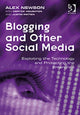 Book cover of: Blogging and Other Social Media. By: Alex Newson