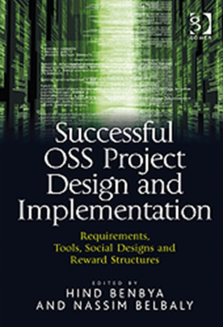 Book cover of: Successful OSS Project Design and Implementation. By: Hind Benbya