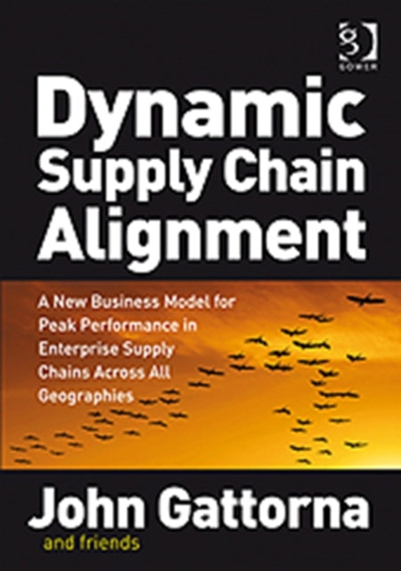 Book cover of: Dynamic Supply Chain Alignment. By: John Gattorna