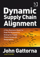 Book cover of: Dynamic Supply Chain Alignment. By: John Gattorna