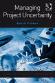 Book cover of: Managing Project Uncertainty. By: David Cleden