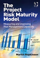 Book cover of: Project Risk Maturity Model. By: Martin Hopkinson