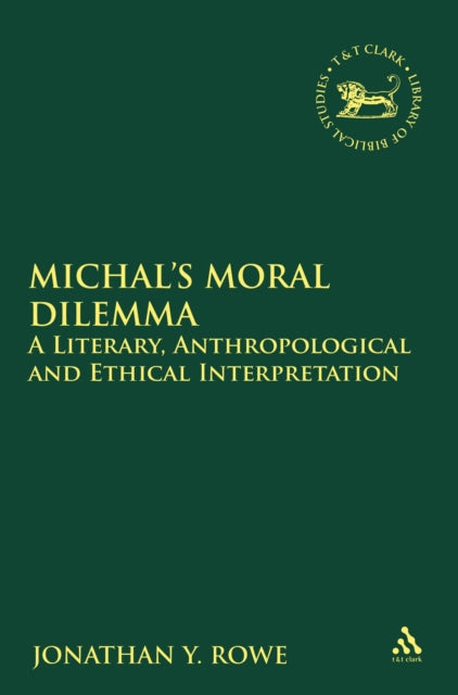 Book cover of: Michal's Moral Dilemma. By: Jonathan Y. Rowe