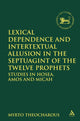 Book cover of: Lexical Dependence and Intertextual Allusion in the Septuagint of the Twelve Prophets