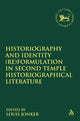 Book cover of: Historiography and Identity (Re)formulation in Second Temple Historiographical Literature. By: Louis C. Jonker