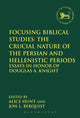 Book cover of: Focusing Biblical Studies: The Crucial Nature of the Persian and Hellenistic Periods. By: Jon L. Berquist
