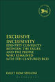 Book cover of: Exclusive Inclusivity. By: Dalit Rom-Shiloni
