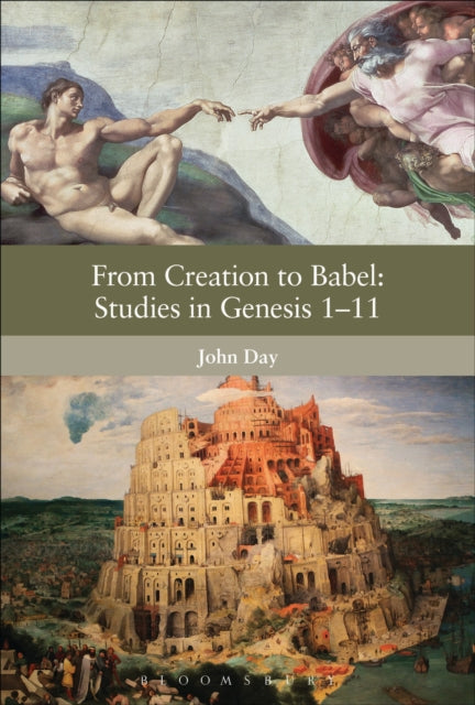 Book cover of: From Creation to Babel: Studies in Genesis 1-11. By: John Day