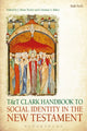 Book cover of: T&T Clark Handbook to Social Identity in the New Testament. By: J. Brian Tucker
