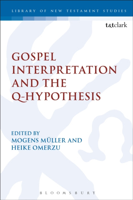 Book cover of: Gospel Interpretation and the Q-Hypothesis. By: Mogens Müller