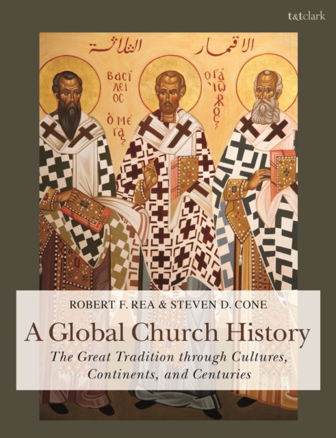 Book cover of: Global Church History. By: Steven D. Cone