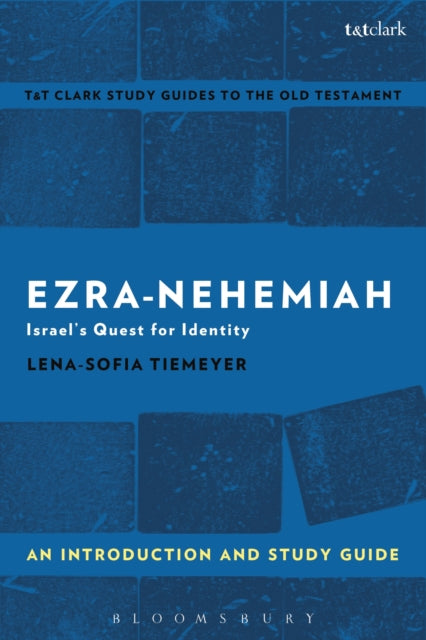 Book cover of: Ezra-Nehemiah: An Introduction and Study Guide. By: Lena-Sofia Tiemeyer