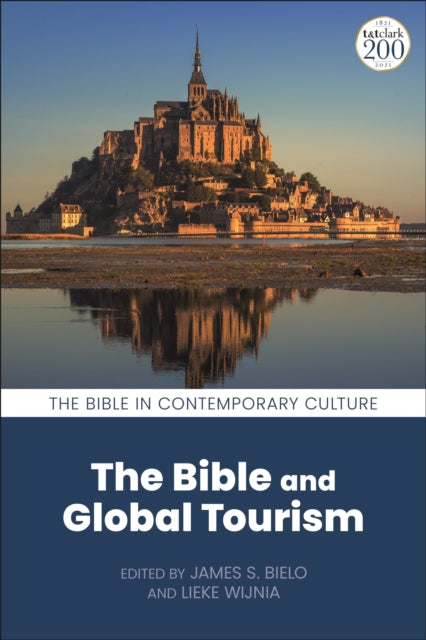 Book cover of: Bible and Global Tourism. By: James S. Bielo