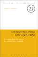 Book cover of: Resurrection of Jesus in the Gospel of Peter. By: Jeremiah J. Johnston