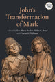 Book cover of: John's Transformation of Mark. By: Eve-Marie Becker