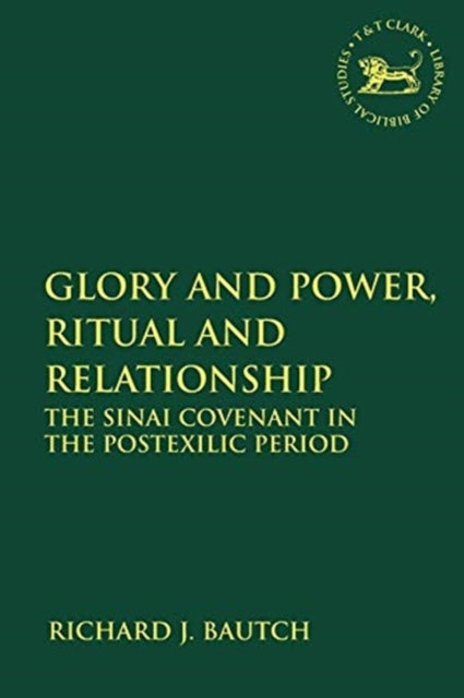 Book cover of: Glory and Power, Ritual and Relationship. By: Richard J. Bautch