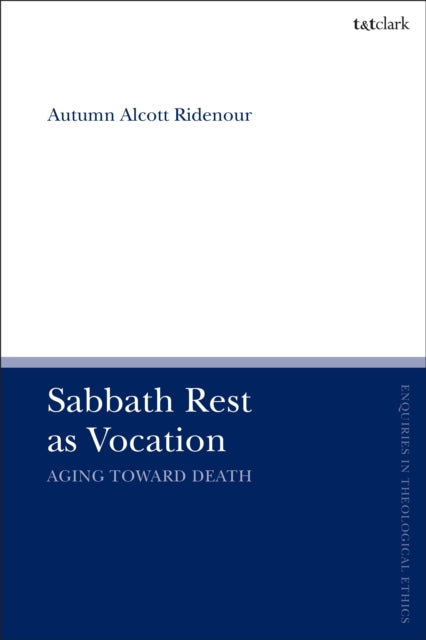 Book cover of: Sabbath Rest as Vocation. By: Autumn Alcott Ridenour