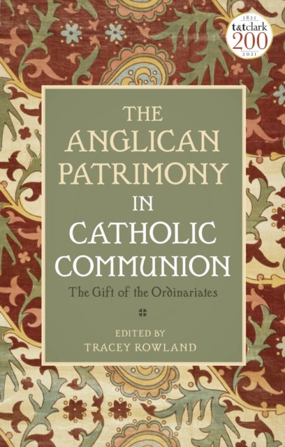 Book cover of: Anglican Patrimony in Catholic Communion. By: Tracey Rowland