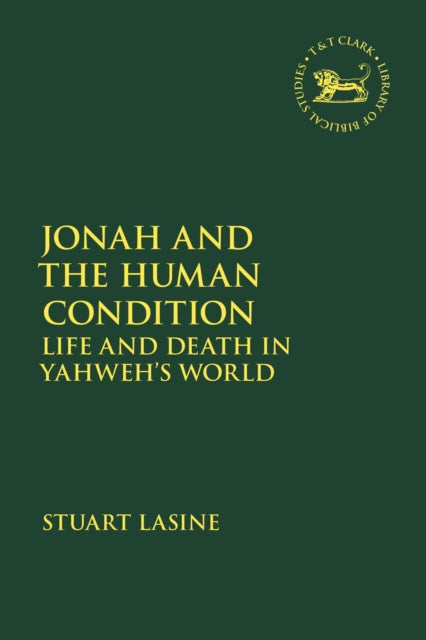 Book cover of: Jonah and the Human Condition. By: Stuart Lasine