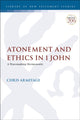 Book cover of: Atonement and Ethics in 1 John. By: Christopher Armitage